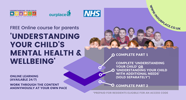  BRAND NEW FREE online course  ‘Understanding your child’s mental health and wellbeing’